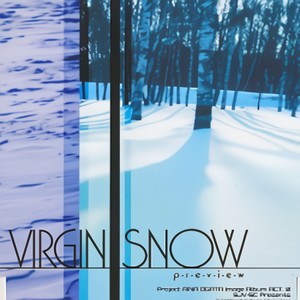 VIRGIN SNOW -preview-