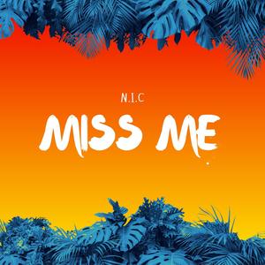 MISS ME (Explicit)