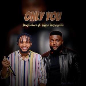 ONLY YOU (feat. Hype Happypills)