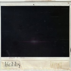 Hobby (Explicit)