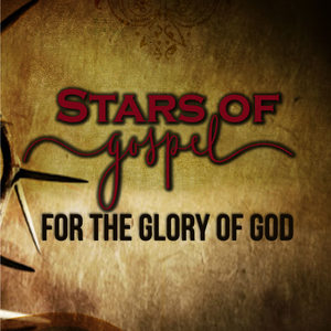 Stars of Gospel (...for the glory of god) [Explicit]