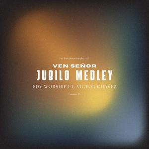 Ven Señor Jubilo Medley (feat. Victor Chávez) (Live)