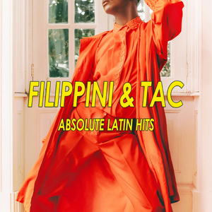 Filippini & Tac - Absolute Latin Hits