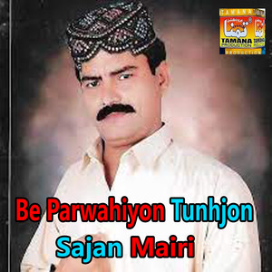 Be Parwahiyon Tunhjon