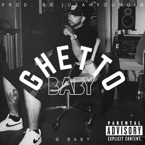 Ghetto Baby (Explicit)