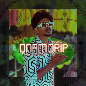 ONAM DRIP (Explicit)