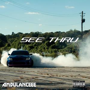 See Thru (Explicit)
