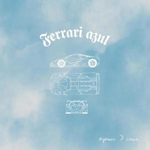 Ferrari Azul (Explicit)