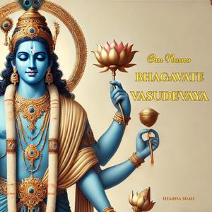 Om Namo Bhagavate Vasudevaya (feat. Krutarth Talavia)