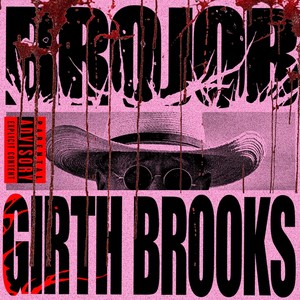 GIRTH BROOKS (Explicit)