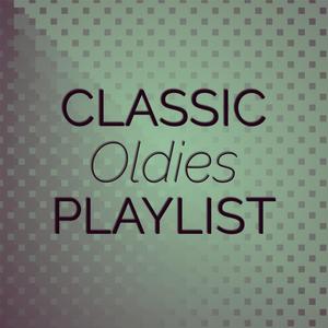 Classic Oldies Playlist