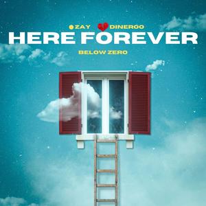 Here Forever (Explicit)