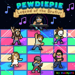 PewDiePie: Legend of the Brofist