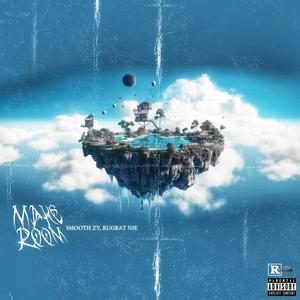 Make Room (feat. Smooth Zy) [Explicit]