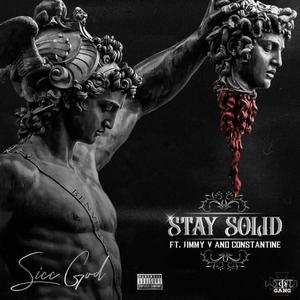 Stay Solid (Explicit)