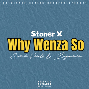 Why Wenza So (Explicit)