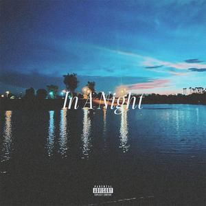 In A Night (Explicit)