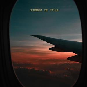 Sueños de Fuga (Explicit)