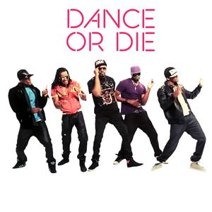 Dance Or Die