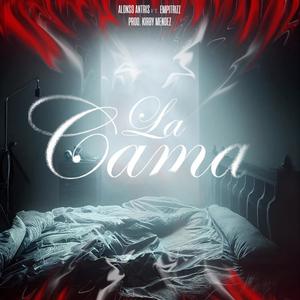 La Cama (feat. Empitriz) [Explicit]