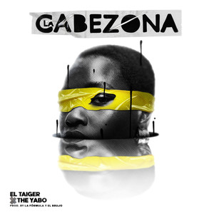 El Taiger - La Cabezona