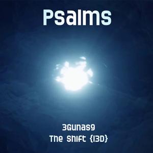 Psalms (The Shift 13D) (Explicit)