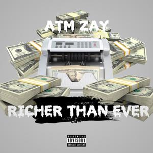 RICHER THAN EVER (Explicit)