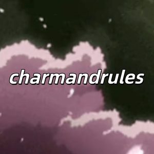 charmandrules (吵架版)