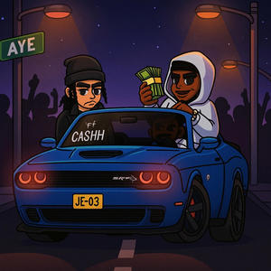 Aye (feat. Cashh) (Explicit)