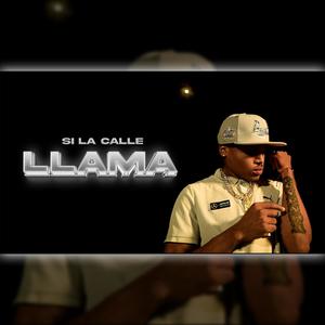 si la calle llama (Explicit)