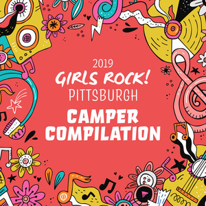 Girls Rock! Pittsburgh 2019 Camper Compilation