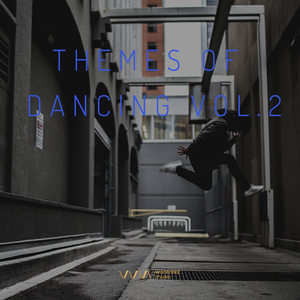 Themes of Dancing Vol.2