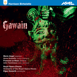 Harrison Birtwistle: Gawain (1994 Revised Version)
