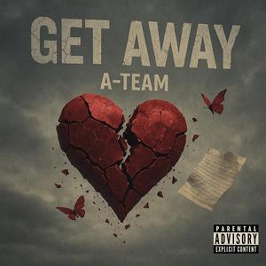 GET AWAY (Explicit)