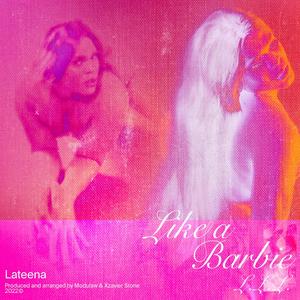 Like a Barbie (Explicit)