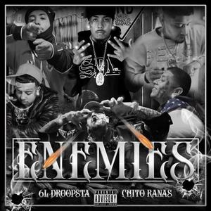 Enemies (feat. Chito rana$) (Explicit)