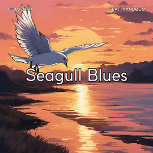 Seagull Blues (feat. vandoom)