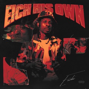 EICH HIS OWN (Explicit)