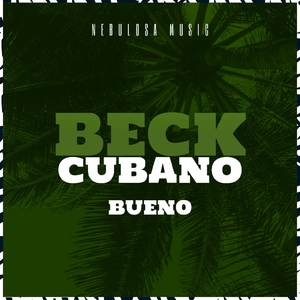 Beck Cubano (Explicit)