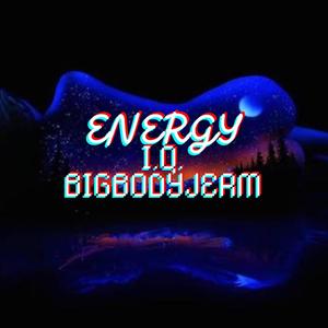 Energy (feat. BigBody Jerm) (Explicit)