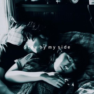 Stay by my side