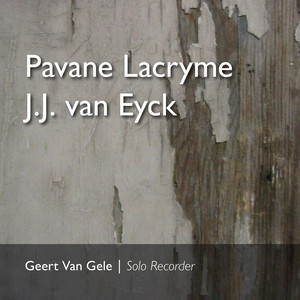 Jacob Van Eyck: Pavane Lacryme