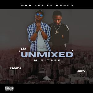 The unmixed mixtape (Explicit)