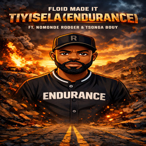 Tiyisela (Endurance) (Explicit)