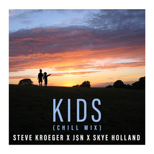 Kids (Chill Mix)