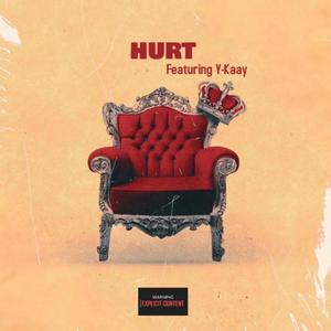 Hurt (feat. CGE Lil Xari & Y-Kaay) [Explicit]