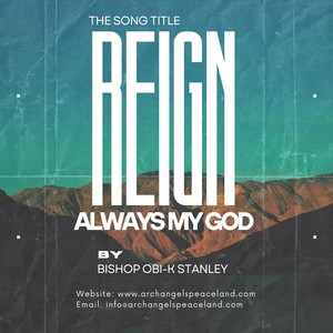 Reign Always My God