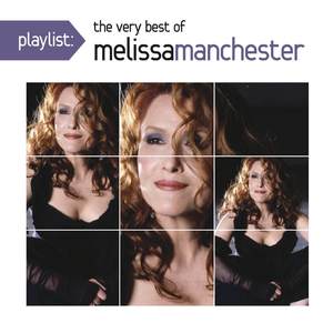 Playlist: The Very Best Of Melissa Manchester