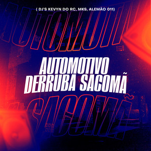 Automotivo Derruba Sacomã (Explicit)