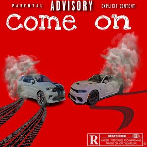 Come On (Explicit)